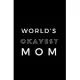 World’’s Okayest Mom: Small Blank Lined Notebook; Funny Mom Journal, Gifts for Mother’’s Day, Mother’’s Day Book, Why I Love You Mom, Love You