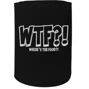 Alcohol Stubby Holder - Wtf Wheres The Food - Funny Novelty Birthday Gift Joke Beer Can Bottle