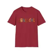Grateful Inspirational Retro Typography - Unisex T-Shirt Tee