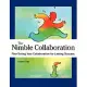 The Nimble Collaboration: Fine-Tuning Your Collaboration for Lasting Success