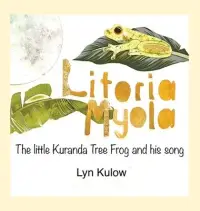 在飛比找博客來優惠-Litoria Myola - the little Kur
