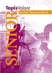 Tapis Volant Senior Teacher Resource Book