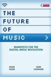 The Future of Music: Manifesto for the Digital Music Revolution F2