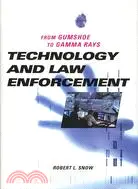 在飛比找三民網路書店優惠-Technology and Law Enforcement