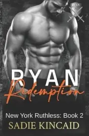 Ryan Redemption: A Dark Mafia Reverse Harem. Book 2 in New York Ruthless