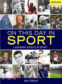 在飛比找三民網路書店優惠-On This Day in Sport ─ Landmar