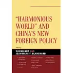 HARMONIOUS WORLD AND CHINA’S NEW FOREIGN POLICY