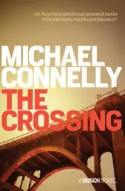 NEW BOOK The Crossing by Connelly, Michael (2016)