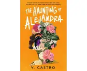 The Haunting of Alejandra by V. Castro