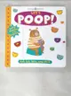 【書寶二手書T7／少年童書_C16】Growing Up: Let’s Poop!_Priddy, Roger