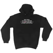 Next Week Im Totally Getting My S T Together - Funny Novelty Hoodies Hoodie
