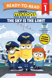 Minions The Rise of Gru: The Sky is the Limit - Ready-to-Read Level 1 (Universal)