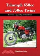 在飛比找三民網路書店優惠-Triumph 650cc and 750cc Twins: