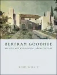 在飛比找博客來優惠-Bertram Goodhue: His Life and 