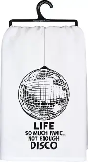 Primitives By Kathy Flour Sack Dish Towel ~ Life Not Enough Disco