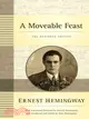 A Moveable Feast ─ The Restored Edition