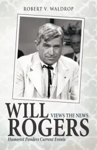 在飛比找博客來優惠-Will Rogers Views the News: Hu