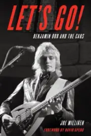 Let's Go!: Benjamin Orr and the Cars by Milliken, Joe [Paperback]