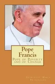 Pope Francis: Pope of Poverty and of Change by Douglas Neff (English) Paperback