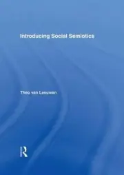 Introducing Social Semiotics: An Introductory Textbook by Theo van Leeuwen (Engl