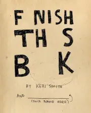 Finish This Book by Keri Smith (English) Paperback Book