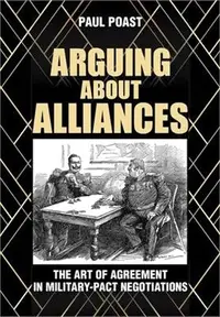 在飛比找三民網路書店優惠-Arguing About Alliances ― The 