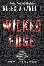 Wicked Edge (Dark Protectors: The Witch Enforcers Book 2)
