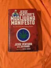 Jesse Ventura's Marijuana Manifesto by Jesse Ventura and Jen Hobbs (2016,...