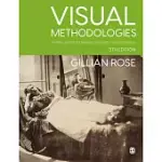 VISUAL METHODOLOGIES: AN INTRODUCTION TO RESEARCHING WITH VISUAL MATERIALS