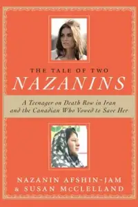 在飛比找博客來優惠-The Tale of Two Nazanins: A Te