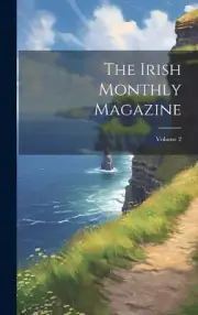 The Irish Monthly Magazine; Volume 2 by Anonymous