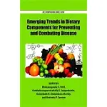 EMERGING TRENDS IN DIETARY COMPONENTS FOR PREVENTING AND COMBATING DISEASE