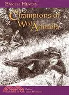 在飛比找三民網路書店優惠-Champions of Wild Animals