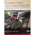 COMPUTERS AS COMPONENTS  PRINCIPLES OF EMBEDDED COMPUTING