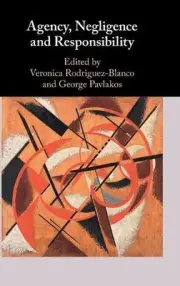Agency, Negligence and Responsibility by Veronica Rodriguez-Blanco (English) Har