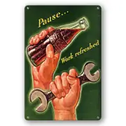 2x Tin Sign Pause Work Refreshed Coca Cola Garage Rustic Decorative Vintage