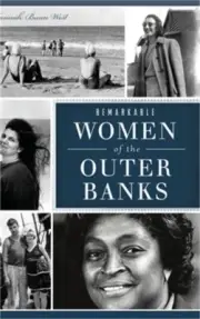 Remarkable Women of the Outer Banks (Hardback or Cased Book)