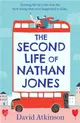 The Second Life of Nathan Jones：A Laugh out Loud, OMG! Romcom That You Won't be Able to Put Down!