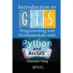INTRODUCTION TO GIS PROGRAMMING AND FUNDAMENTALS WITH PYTHON AND ARCGIS(R)