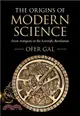 The Origins of Modern Science：From Antiquity to the Scientific Revolution