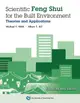Scientific Feng Shui for the Built Environment (Enhanced New Ed.)