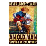 Never Underestimate Old Man Guitar Tin Metal Sign Rustic Look Vintage Man Cave