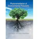 PHYTOREMEDIATION OF ENVIRONMENTAL POLLUTANTS