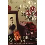 HOW PROUST CAN CHANGE YOUR LIFE