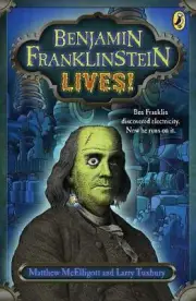 Benjamin Franklinstein Lives! by Matthew McElligott (English) Paperback Book