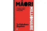 Maori Millionaire: A beginner's guide to building better money habits