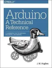 Arduino A Technical Reference by J.m Hughes (English) Paperback Book