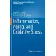 Inflammation, Aging, and Oxidative Stress