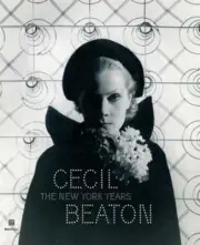 Cecil Beaton: The New York Years by Donald Albrecht: New