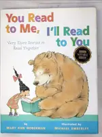 【書寶二手書T3／少年童書_JL9】YOU READ TO ME, I’LL READ TO YOU: VERY SHORT STORIES TO READ TOGETHER_HOBERMAN, MARY ANN/ EMBERLEY, MICHAEL (ILT)